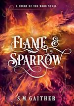 Flame and Sparrow 