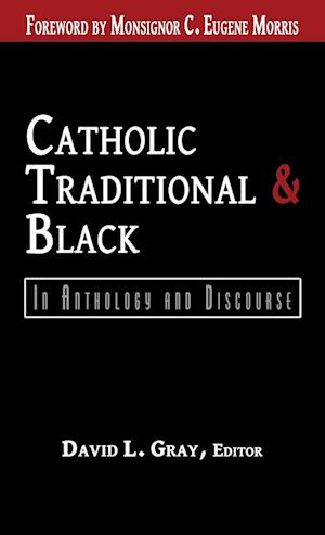 Catholic, Traditional & Black