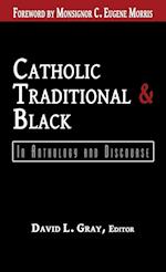 Catholic, Traditional & Black