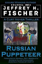 Russian Puppeteer: Dr Curt Nover Series 