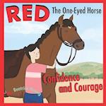 Red The One-Eyed Horse: Confidence and Courage 