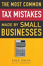 The Most Common Tax Mistakes Made by Small Businesses 