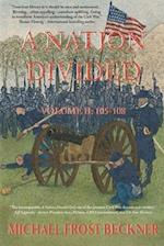 A Nation Divided: A 12-Hour Miniseries of the American Civil War: Episodes 105-108 