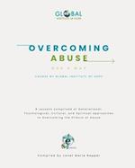 Overcoming Abuse God's Way Course: By Global Institute of Hope 