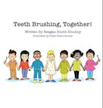 Teeth Brushing, Together! 