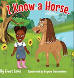 I Know a Horse 