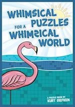 Whimsical Puzzles for a Whimsical World