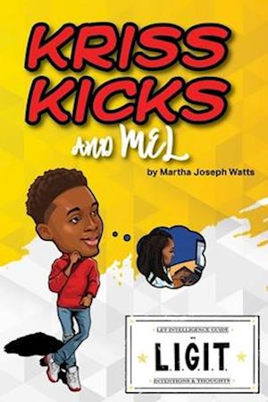 Kriss Kicks and Mel : We L.I.G.I.T. : Kriss Kicks and Mel