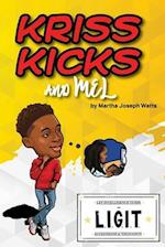 Kriss Kicks and Mel : We L.I.G.I.T. : Kriss Kicks and Mel 