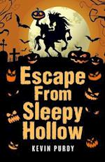 Escape from Sleepy Hollow