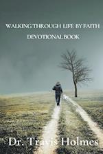 WALKING THROUGH LIFE BY FAITH DEVOTIONAL BOOK 