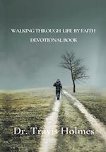 WALKING THROUGH LIFE BY FAITH DEVOTIONAL BOOK 