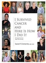 I Survived Cancer and Here Is How I Did It 