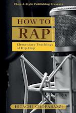 How to Rap 