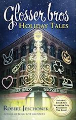 Glosser Bros. Holiday Tales 