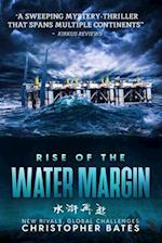 Rise of the Water Margin: A Novel of the Near Future 