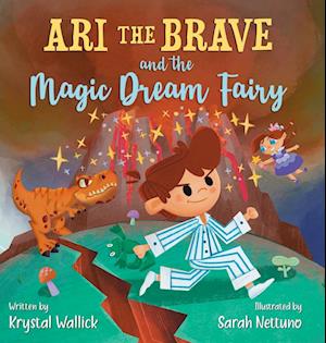 Ari the Brave and the Magic Dream Fairy