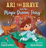 Ari the Brave and the Magic Dream Fairy 