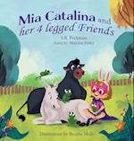 Mia Catalina and Her Four Legged Friends