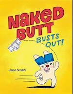 Naked Butt Busts Out! 