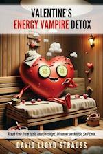 Valentine's Energy Vampire Detox