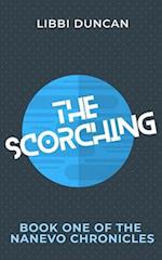 The Scorching: Book One of the Nanevo Chronicles 