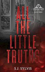 All the Little Truths: A Standalone Enemies-to-Lovers High School Romance (Special Edition) 