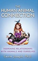 The Human-Animal Connection: Deepening Relationships with Animals and Ourselves 