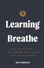 Learning to Breathe