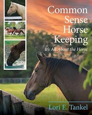 Common Sense Horse Keeping