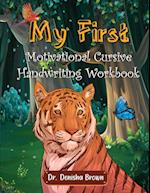 My First Motivational Cursive Handwriting Workbook 