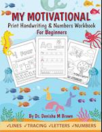 My Motivational Print Handwriting & Numbers Workbook