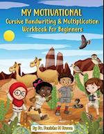 My Motivational Cursive Handwriting & Multiplication Workbook