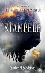 From the Reluctant Messenger: Stampede 