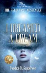 From the Reluctant Messenger: I Dreamed a Dream 