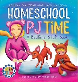 Homeschool PJ Time: A Bedtime STEM Book