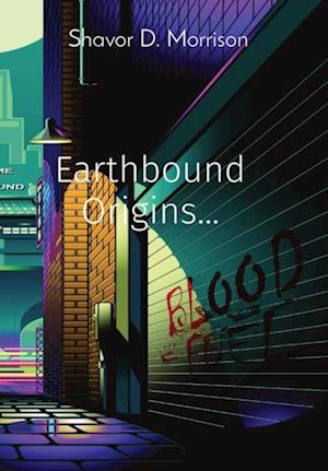 Earthbound Origins...