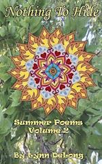 Nothing To Hide: Summer Poems 