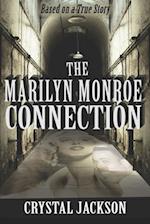 The Marilyn Monroe Connection 