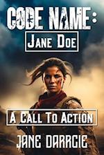 Code Name: Jane Doe: A Call to Action 