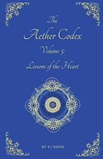 Aether Codex Volume 5: Lessons of the Heart 