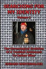 Searching For My Identity (Volume 1): The Chronological Evolution Of A Troubled Adolescent To Outlaw Biker 