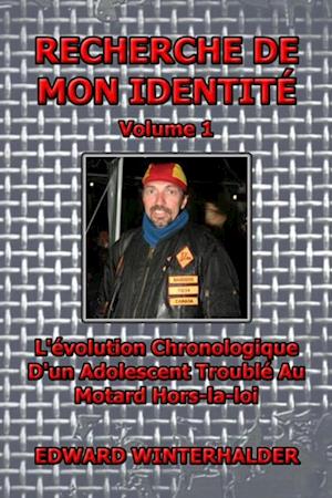 Recherche De Mon Identité (Vol 1)