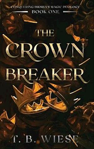 The Crown Breaker