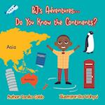 BJ's Adventures... Do You Know the Continents?