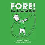 Fore! The Love of Golf 