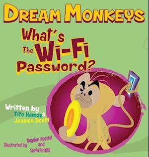 Dream Monkeys: What's the Wi-Fi Password?