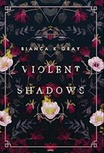 Violent Shadows: Book 1 