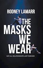 The Masks We Wear