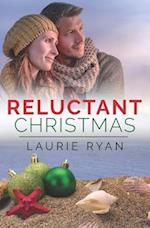 Reluctant Christmas: A small town, oceanside romance series 